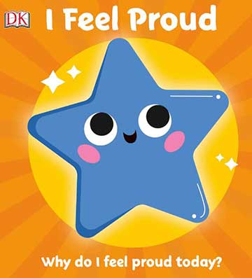 2020年DK《I Feel Proud Why do I feel proud today 为啥今天我感到骄傲》,令幼儿愉快的启蒙书~