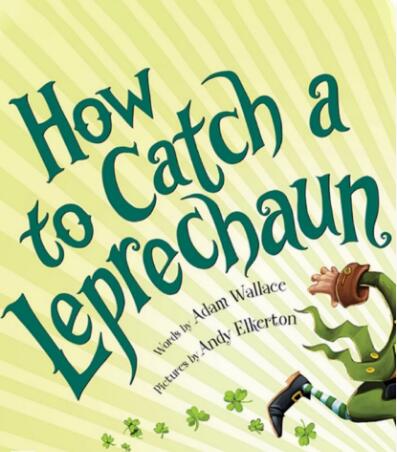 英文少儿原版绘本《How to catch a leprechaun 如何捉小妖精》